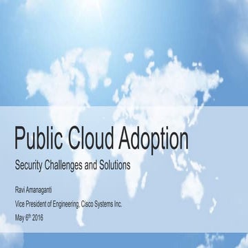 TiEcon 2016 Keynote - Security Challenges & Opportunities with Public Cloud A...