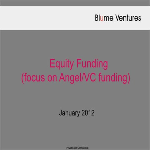 TiE equity funding  basics(Jan2012 ) bySanjay Nath_Blume Ventures