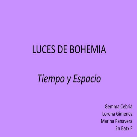 Luces de bohemia, tiempo y espacio