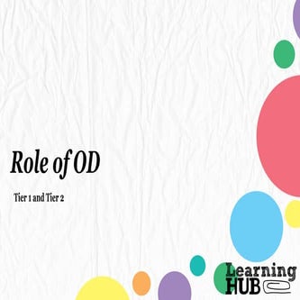 Tier 1 and Tier 2 role of OD