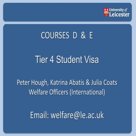 Tier 4 (General Student) Visa Information Sessions - Course D & E