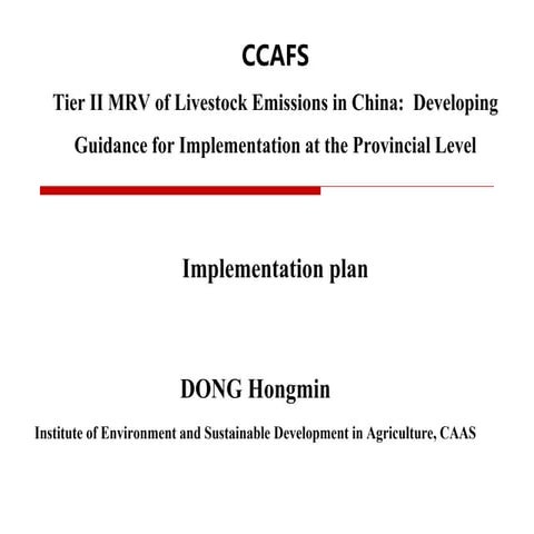 Tier II MRV of livestock emissions in China: Developing guidance for implemen...