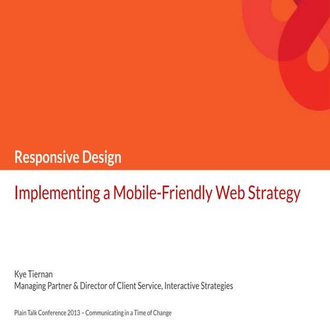 Kye Tiernan - Responsive design: Implementing a mobile-friendly web strategy