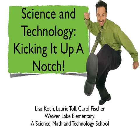 Science and Technology: Kicking It Up A Notch