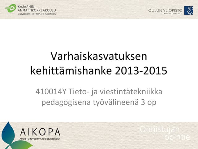 Tieto  ja viestintätekniikka pedagogisena työvälineenä 3 op-kajaani_1luento