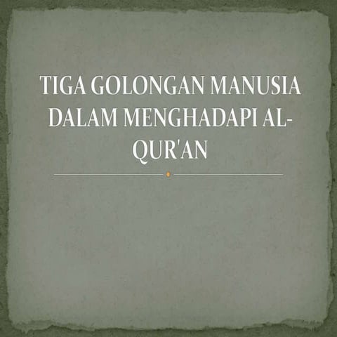 Tiga golongan manusia dalam menghadapi al quran