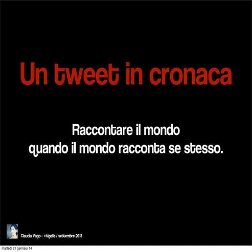 Un tweet in cronaca