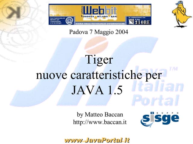 Webbit 2004: Tiger, java