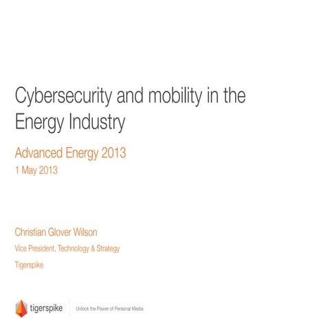 Tigerspike - Cybersecurity and Mobility in the Energy Industry
