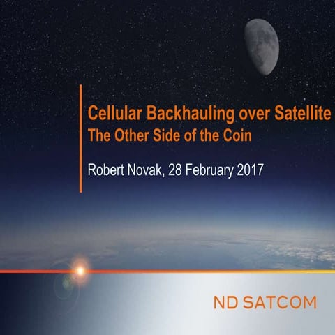 Cellular Backhauling over Satellite: The Other Side of the Coin