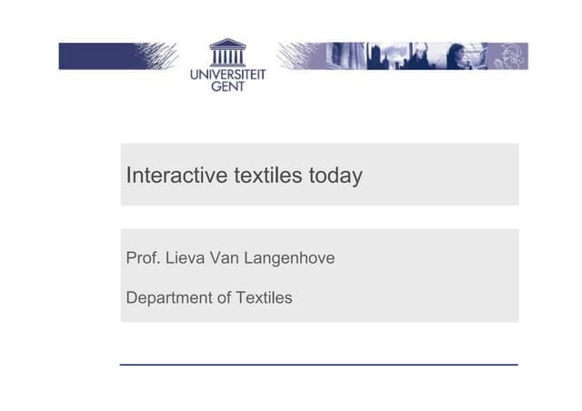 Smart textiles talk by Lieva Van langenhove
