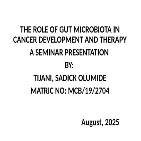 The role of Gut microbe in Cancer Development and Therapy | PPTX