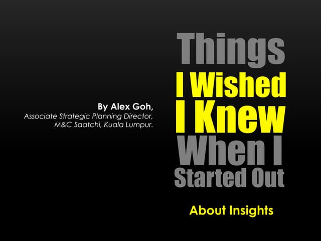 ABOUT INSIGHTS: Things I Wished I Knew When I Started Out