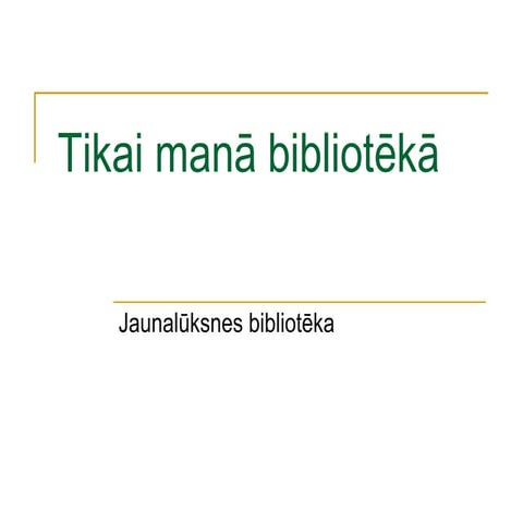 Tikai manā bibliotēkā