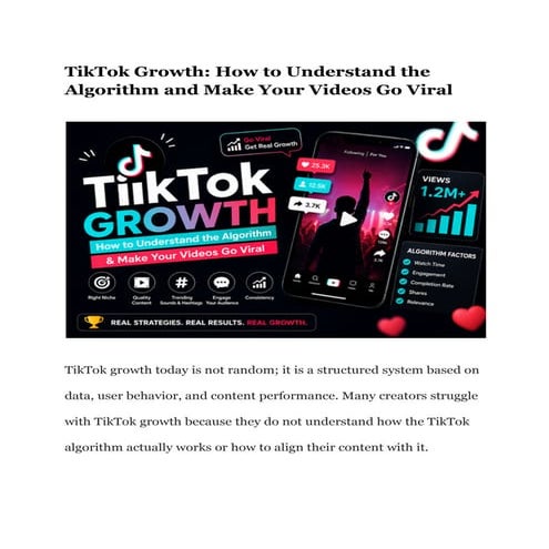 TikTok Growth_ How to Understand the Algorithm and Make Your Videos Go ...