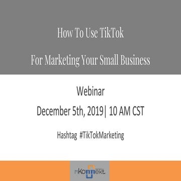 How to Use Tiktok for Marketing Your Small Business?
