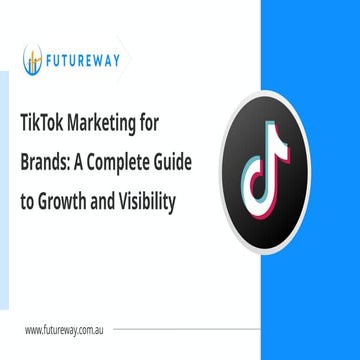 TikTok Marketing for Brands A Complete Guide to Growth and Visibility ...