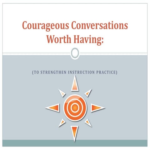 Courageous conversations worth having