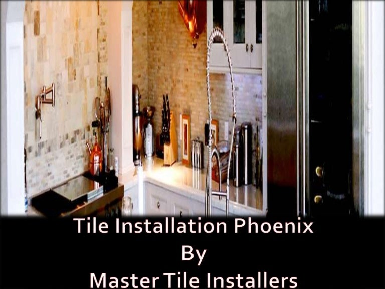 Tile Installation Phoenix Master Tile Installers