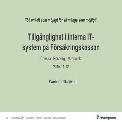 Tillgänglighet i interna it system på försäkringskassan