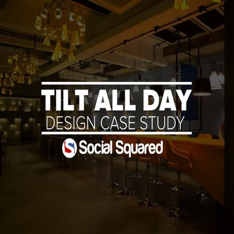 Tilt All Day - Design Case Study 