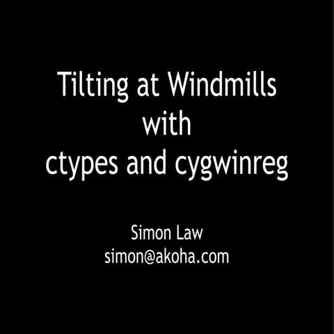 Tilting at Windmills with ctypes and cygwinreg