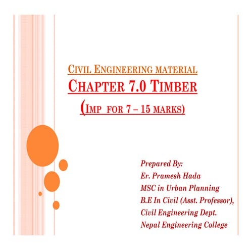 Timber   civil engineering material - asst. proff. pramesh hada
