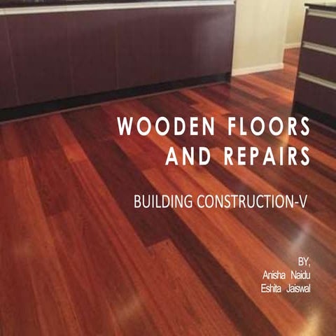Wooden flooring and repair