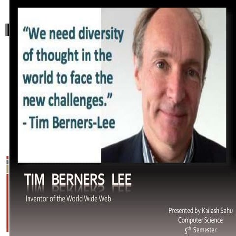 Tim berners lee : Inventor of world wide web