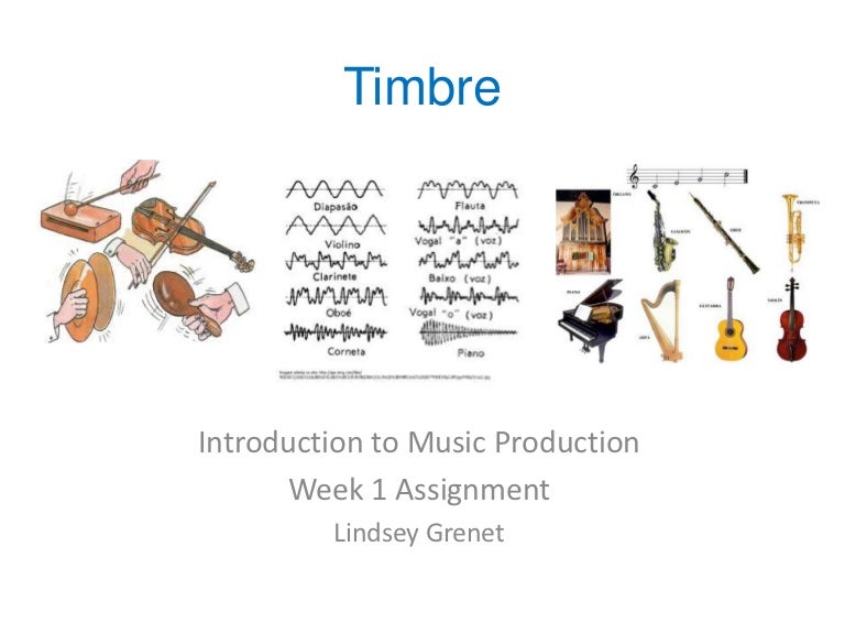 Week 1 assignment Timbre