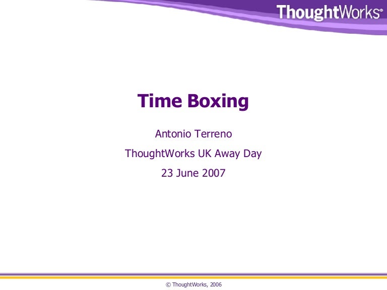 Time Boxing
