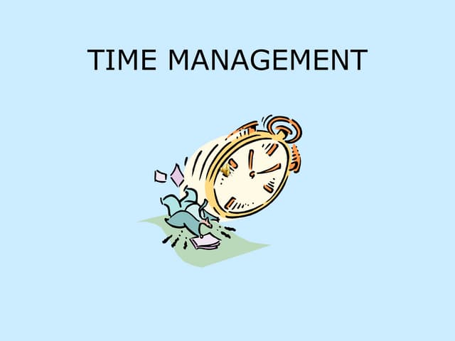 TIME MANAGEMENT