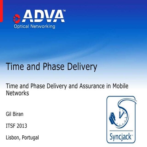 Time and Phase Delivery