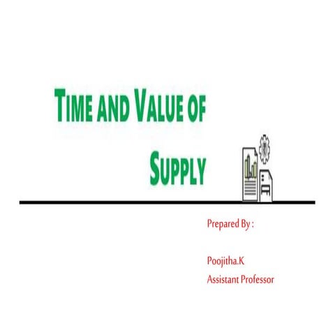 Time and value of supply