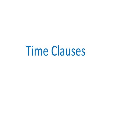 E4 Time clauses