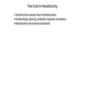 Optimizing Manufacturing Time Cycle for Enhanced Productivity and ...