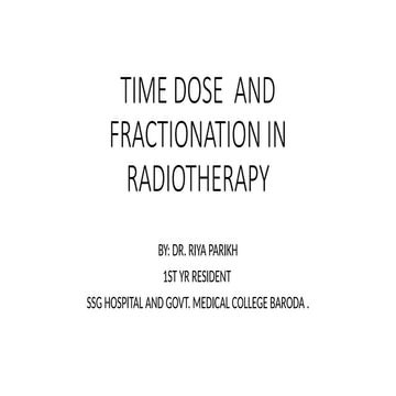 TIME DOSE AND FRACTIONATION IN RADIOTHERAPY.pptx