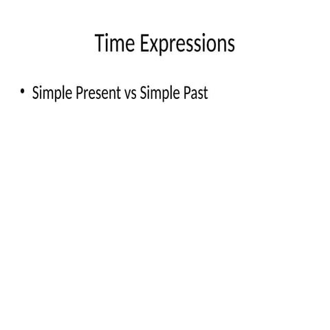 Mastering Time Expressions: Simple Present and Simple Past Tenses ...