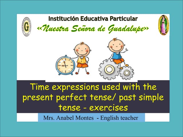 Time Expressions Present Perfect Past Simple