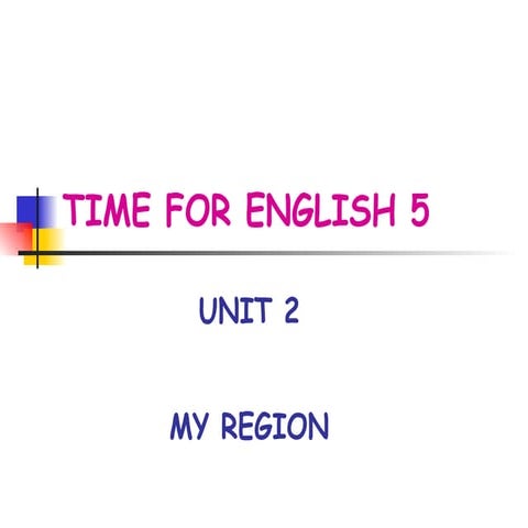 MY REGION - Time For English 5