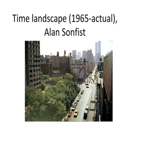 Time lanndscape (1965 actual), alan sonfist