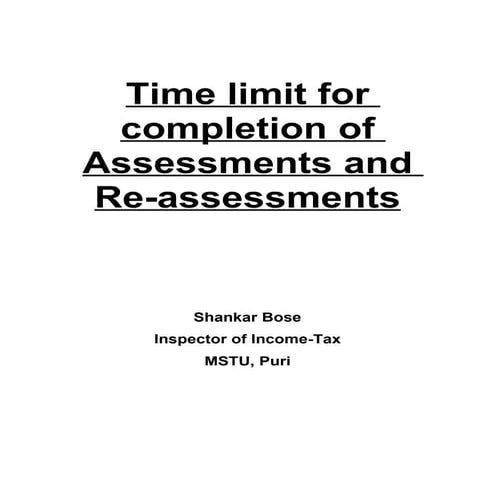 Time limit for completion of assessments and reassessments.bose