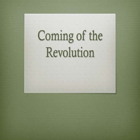 Coming of the American Revolution