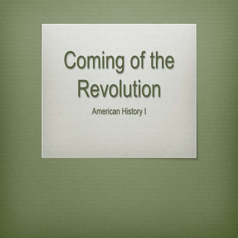 Coming of the Revolution (American History 1)