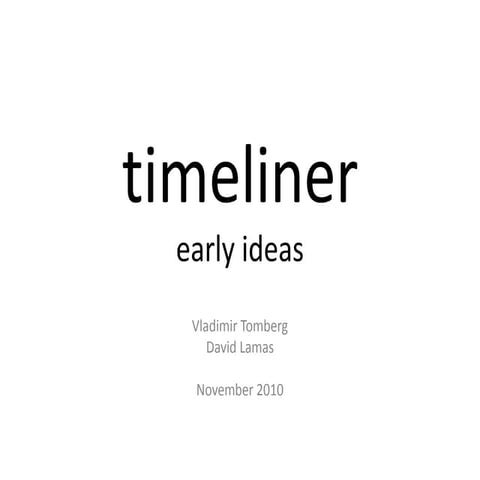 Timeliner: Early Ideas