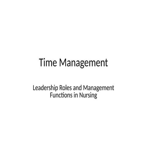 Time Management on Nursing Leadership and Management.ppt