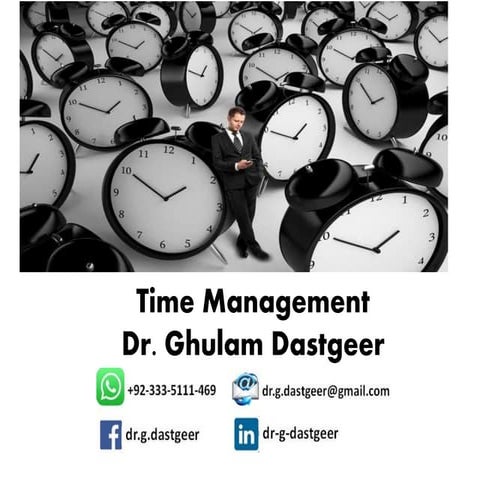 Time management by dr. ghulam dastgeer