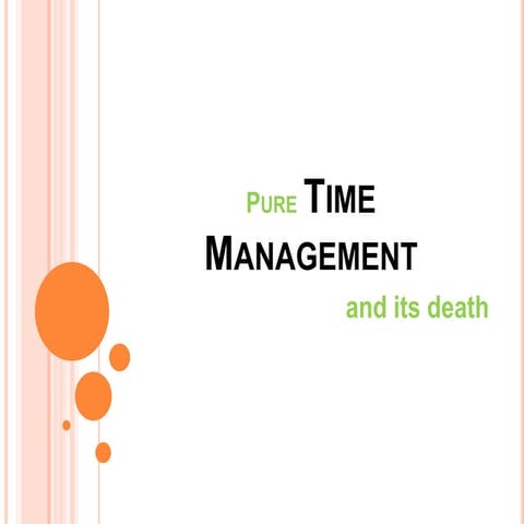Time management and its death