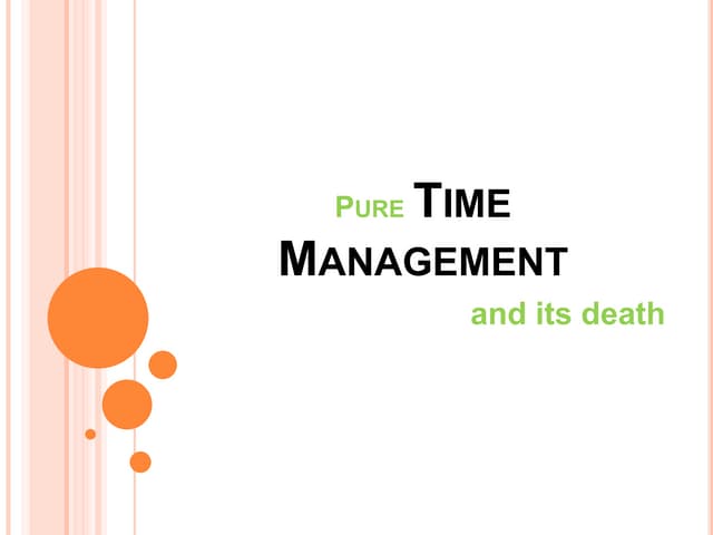 Time management and its death