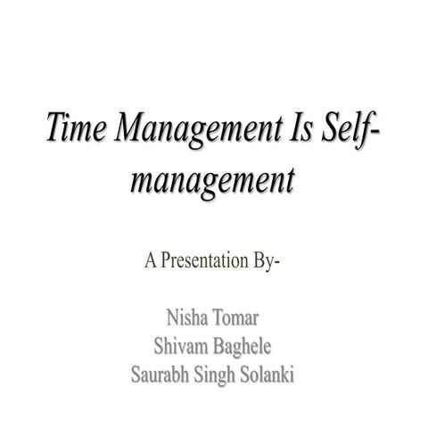 Time management is self management